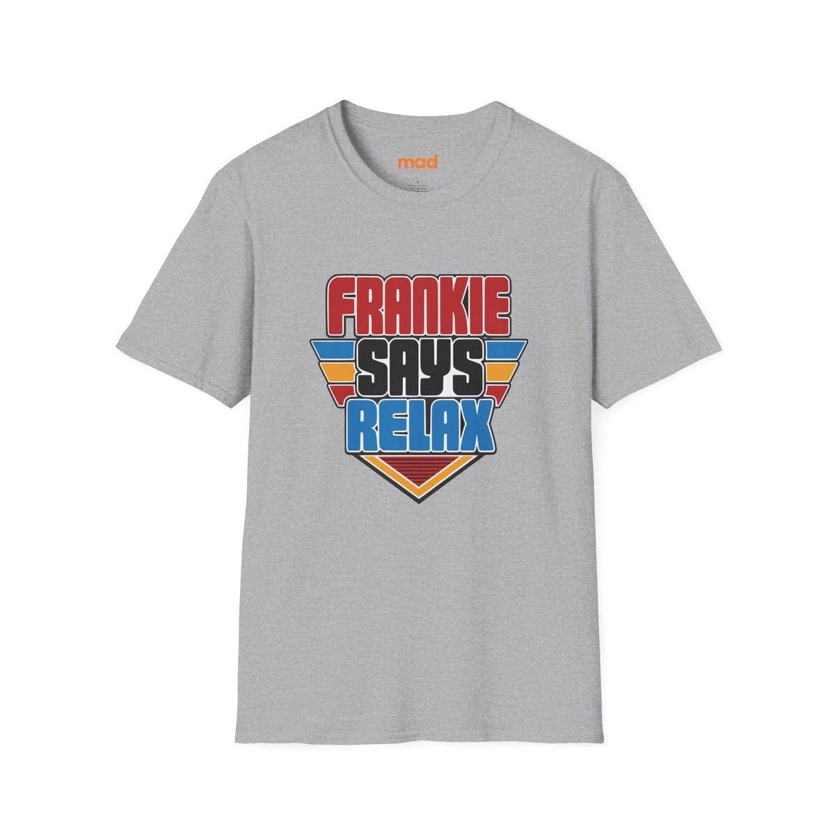 'Frankie Says Relax' - Unisex Tee