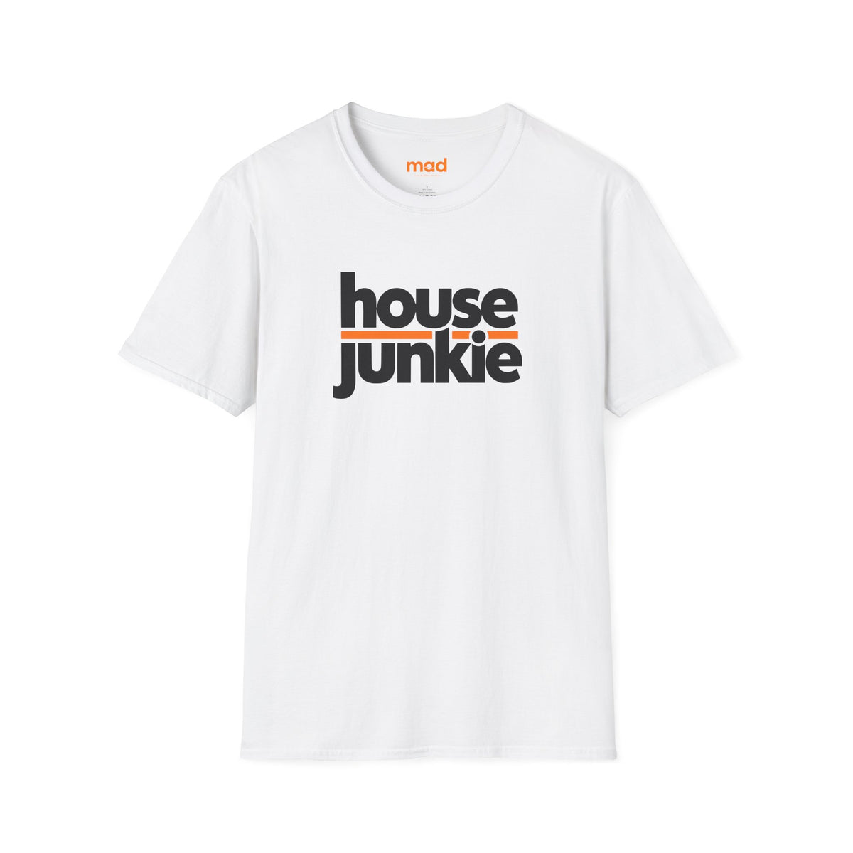 'House Junkie' - Unisex Tee