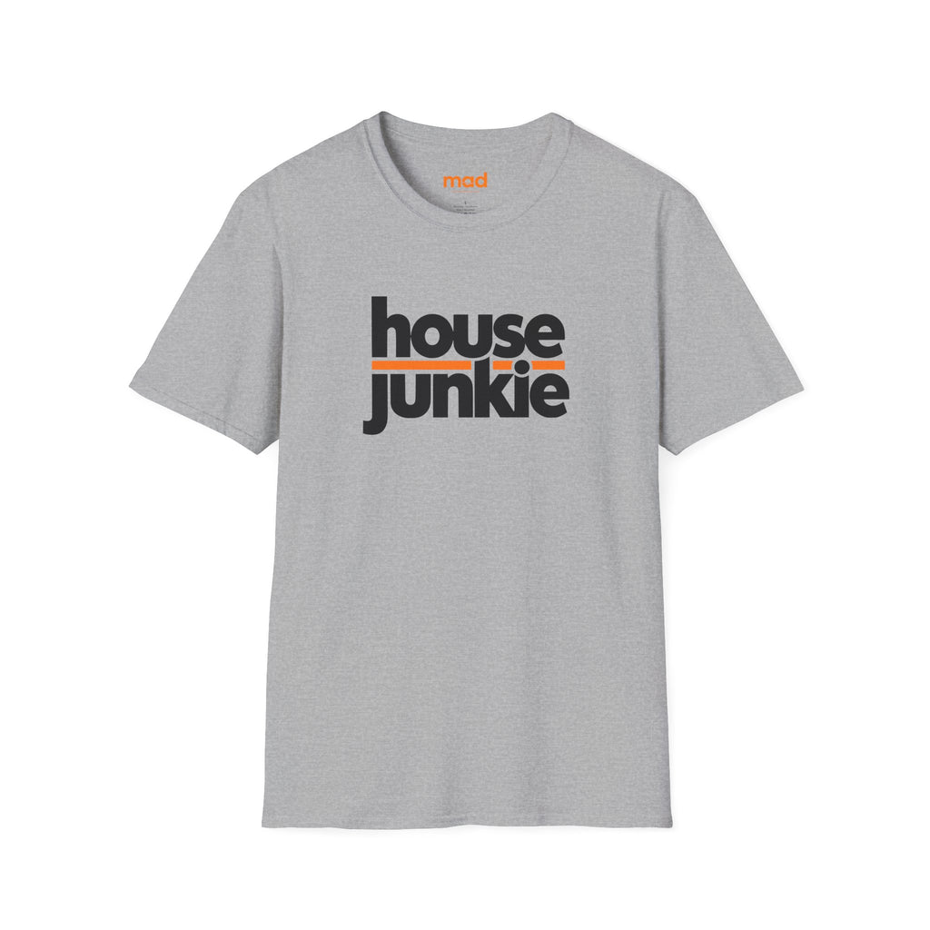 'House Junkie' - Unisex Tee