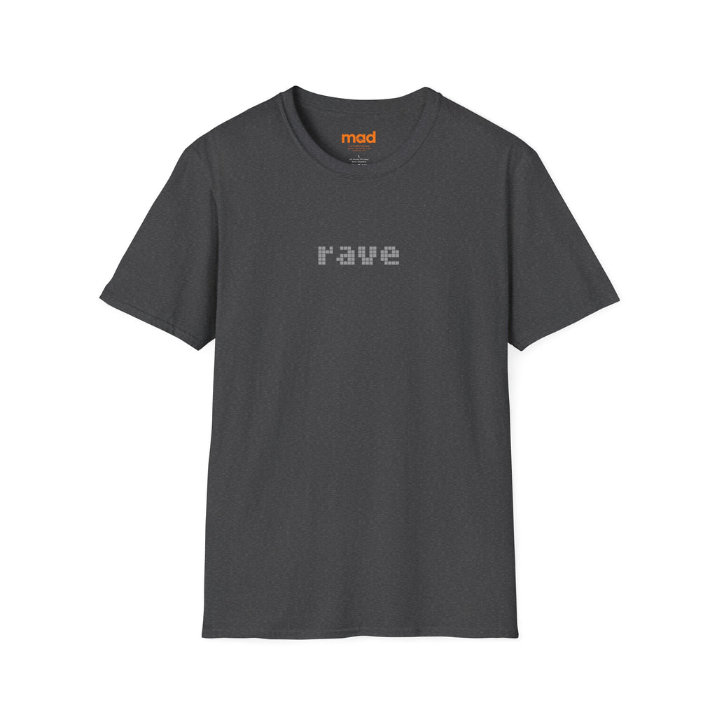 'rave' - Unisex Tee