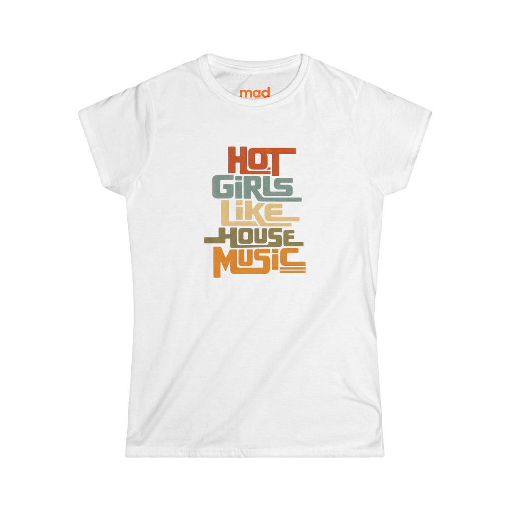 'Hot girls like house' - Girls Fitted Tee