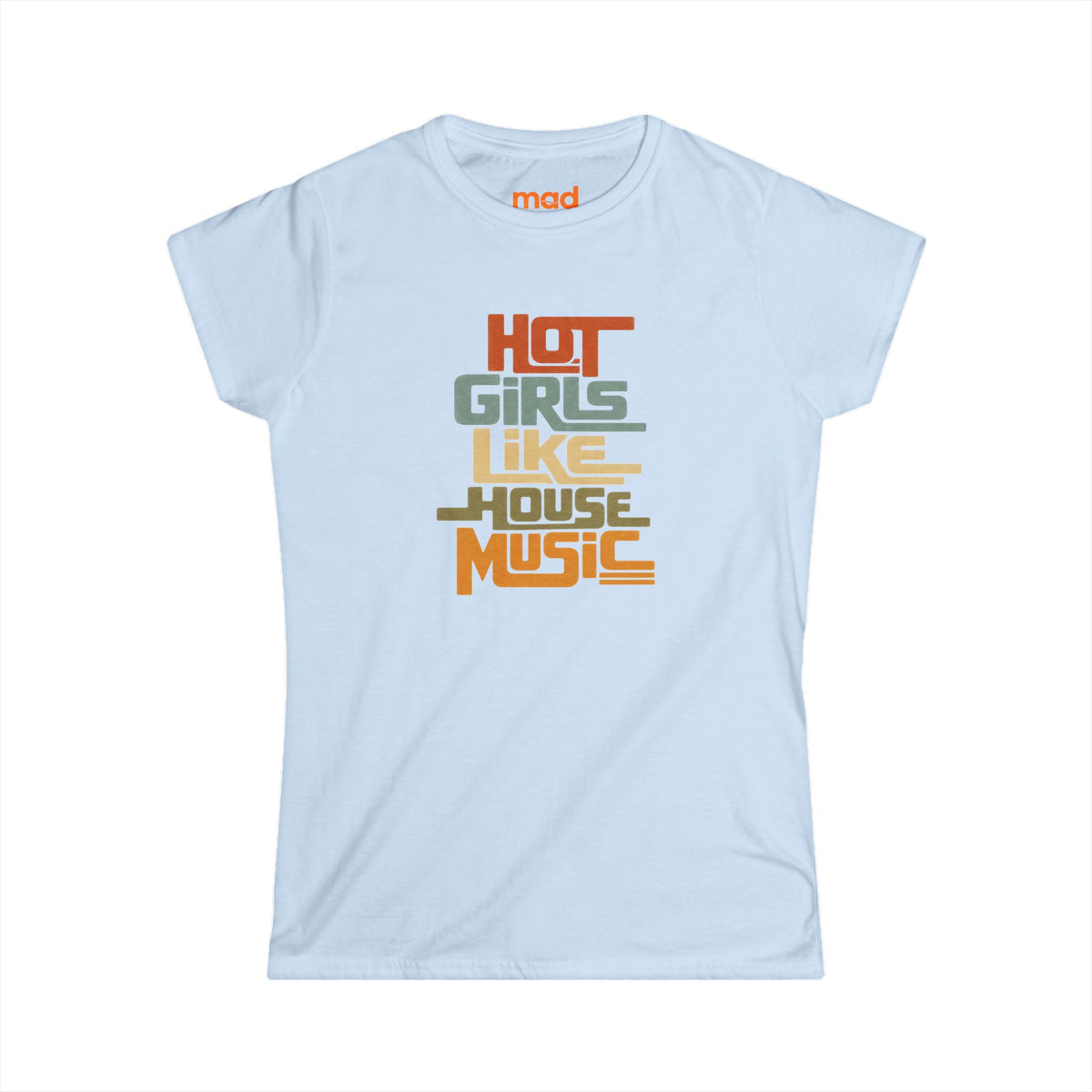 'Hot girls like house' - Girls Fitted Tee
