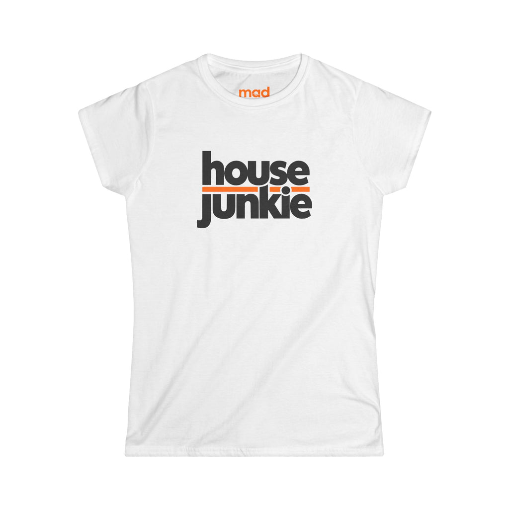 'House Junkie' - Girls Fitted Tee