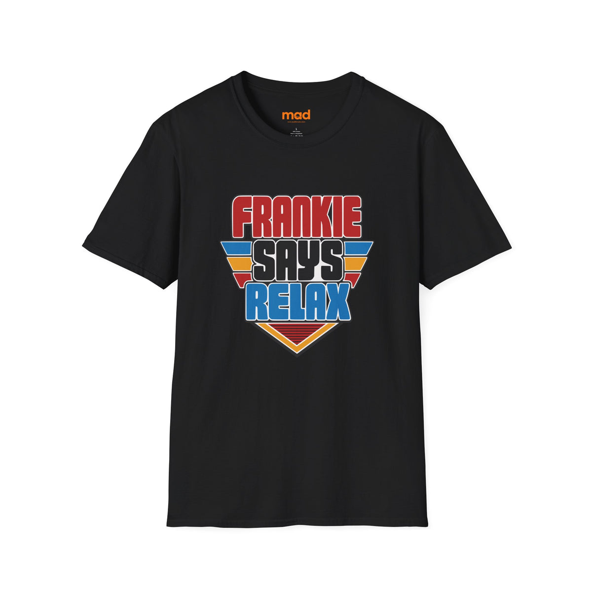 'Frankie Says Relax' - Unisex Tee